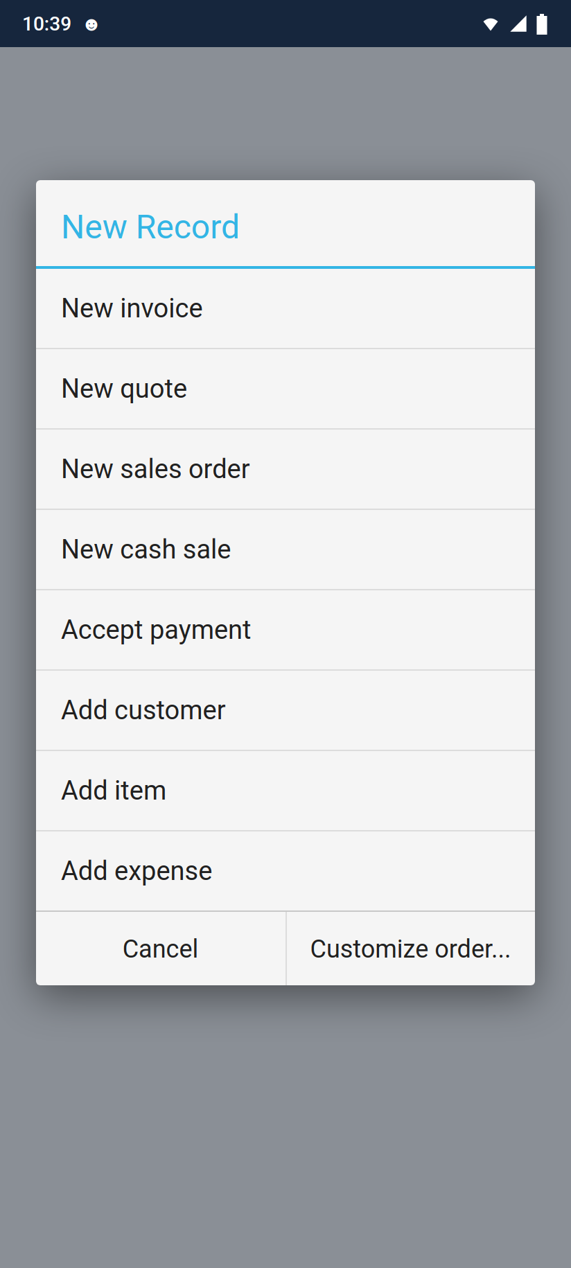 The New Record menu: New invoice, New quote, New sales order, New cash sale, Accept payment, Add customer, Add item, Add expense, with Cancel and Customize order... at the bottom